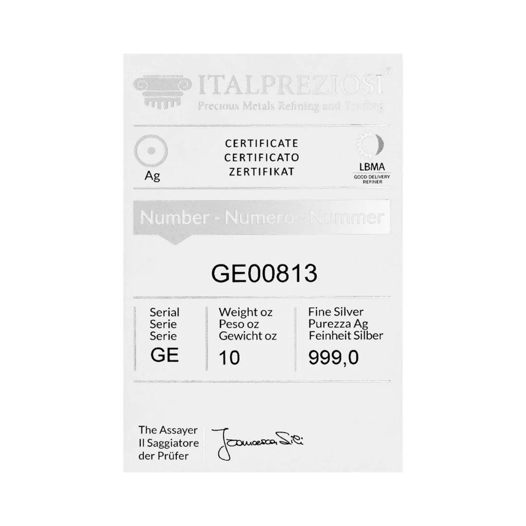 The Italpreziosi 10 Oz Silver Bar Certificate displays serial number GE00813, 10 oz weight, and 999.0 purity. It features logos, signatures, and info in English, Italian, and German.